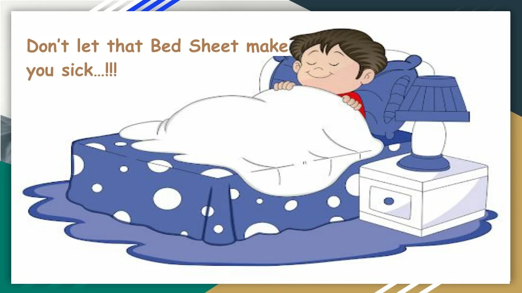 don t let that bed sheet make you sick