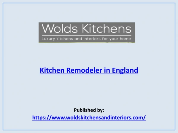 Kitchen Remodeler in England