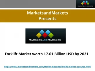 Forklift Market worth 17.61 Billion USD by 2021 - slide 1