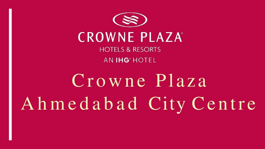 crowne plaza ahmedabad city centre