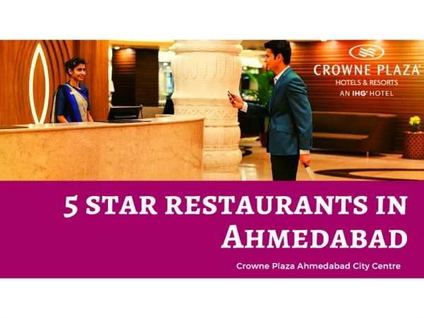 5 Star Restaurants in Ahmedabad