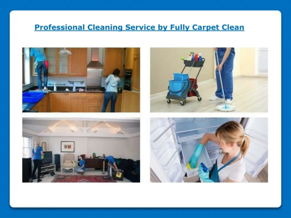 Cleaning services by Fully Carpet Clean