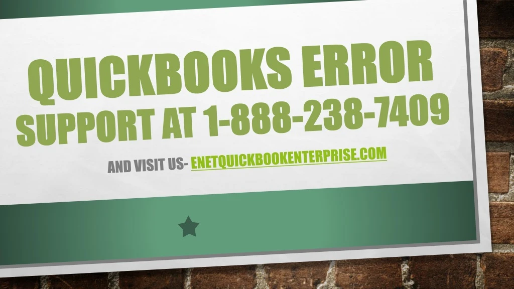 quickbooks error support at 1 888 238 7409