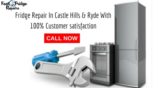 Fridge Repair In Castle Hills & Ryde With 100% Customer satisfaction
