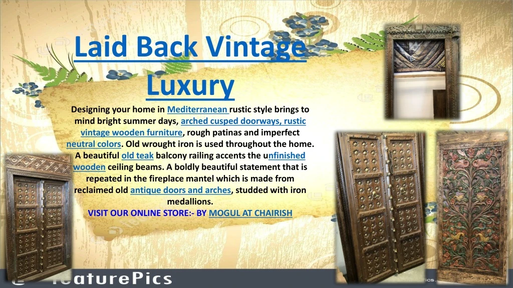 laid back vintage luxury designing your home