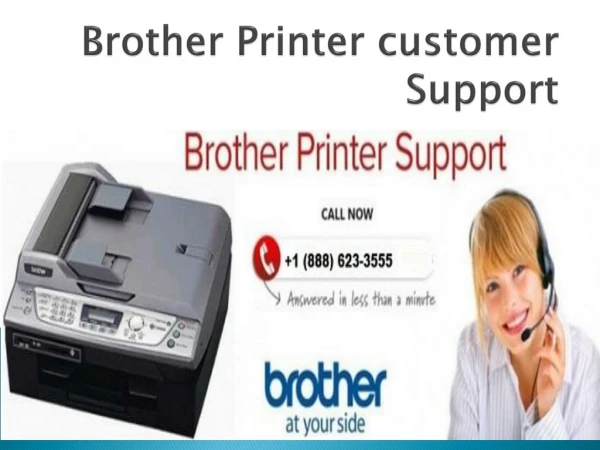 Brother Printer Customer Support We are available 24X7