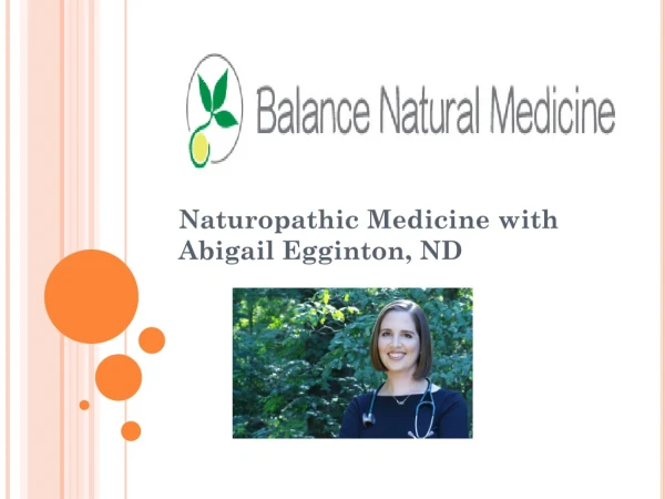 Balance Natural Medicine is founded by Dr. Abby Egginton.