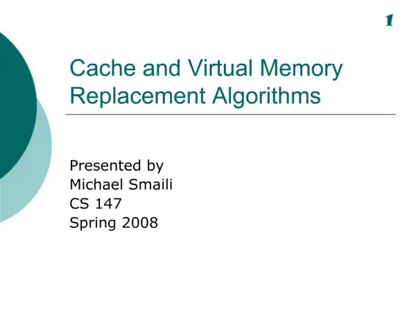 Cache and Virtual Memory Replacement Algorithms
