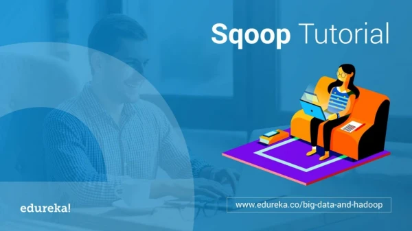 Apache Sqoop Tutorial | Sqoop: Import & Export Data From MySQL To HDFS | Hadoop Training | Edureka