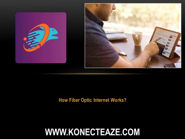 How Fiber Optic Internet Works?