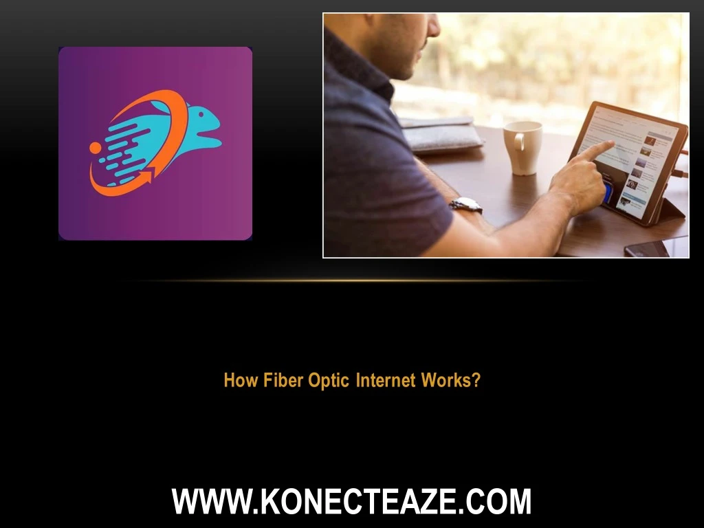 how fiber optic internet works