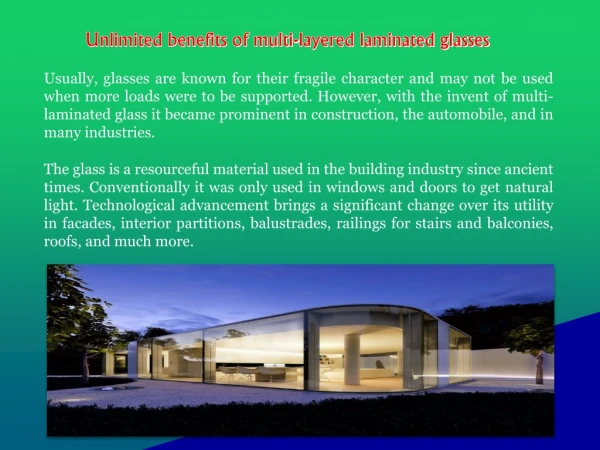 Unlimited benefits of multi-layered laminated glasses