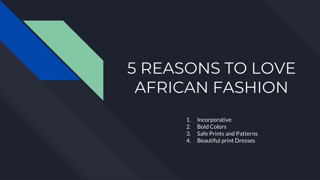 5 reasons to love african fashion