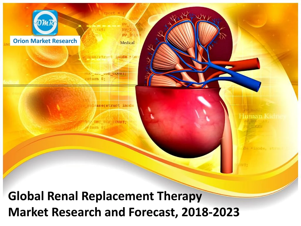 global renal replacement therapy market research and forecast 2018 2023