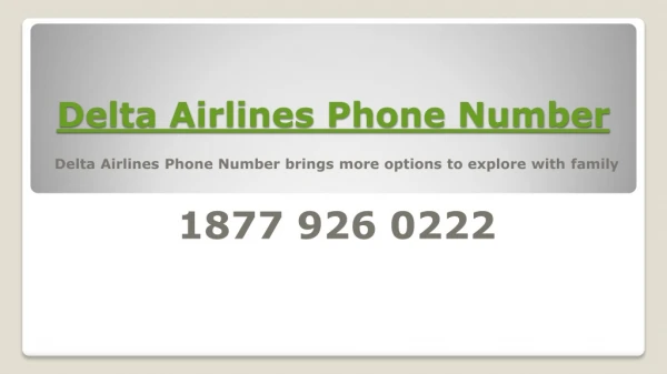 Delta Airlines Phone Number brings more options to explore with family