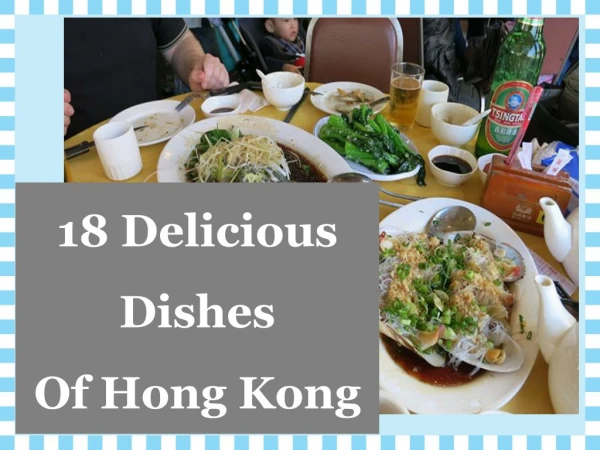 18 delicious dishes of Hong Kong