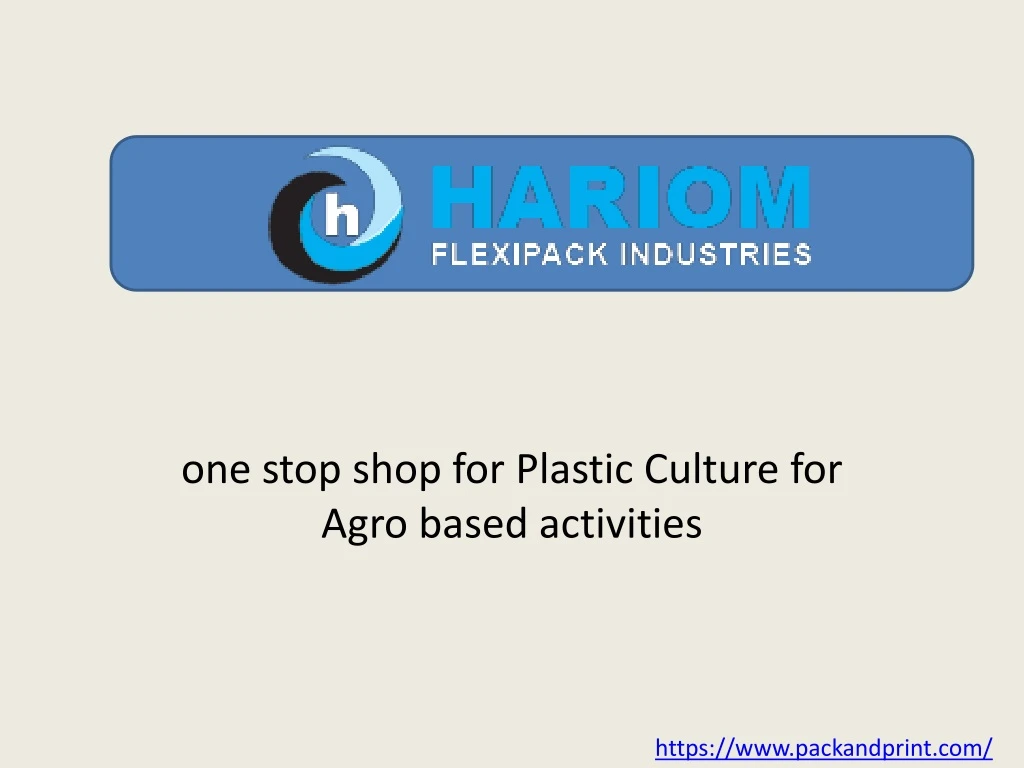 one stop shop for plastic culture for agro based activities