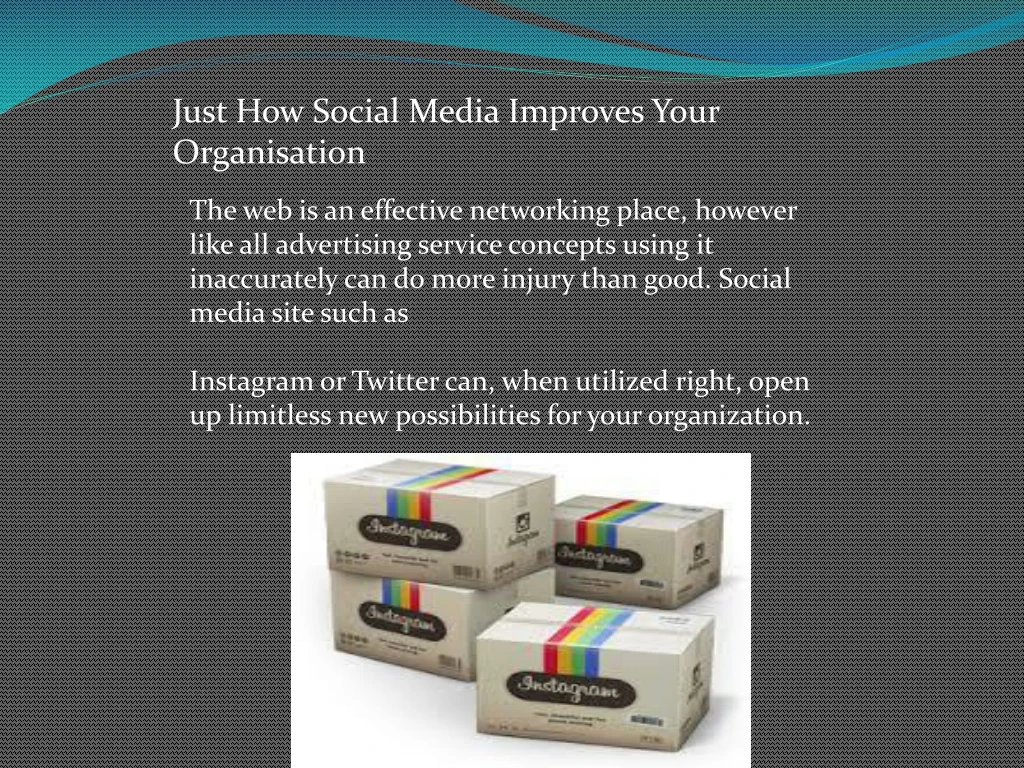 just how social media improves your organisation