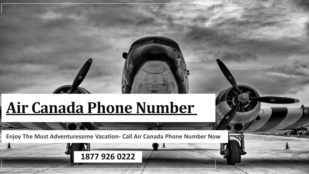 PPT Enjoy The Most Adventuresome Vacation Call Air Canada Phone   Air Canada Phone Number N 