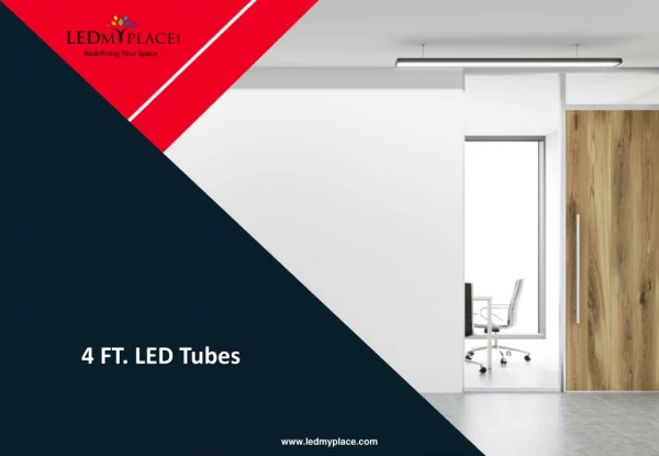 How You Can Save Electricity by Using 4 FT. LED Tubes Light