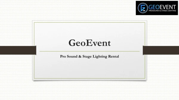 GeoEvent - Pro Sound & Stage Lighting Rental