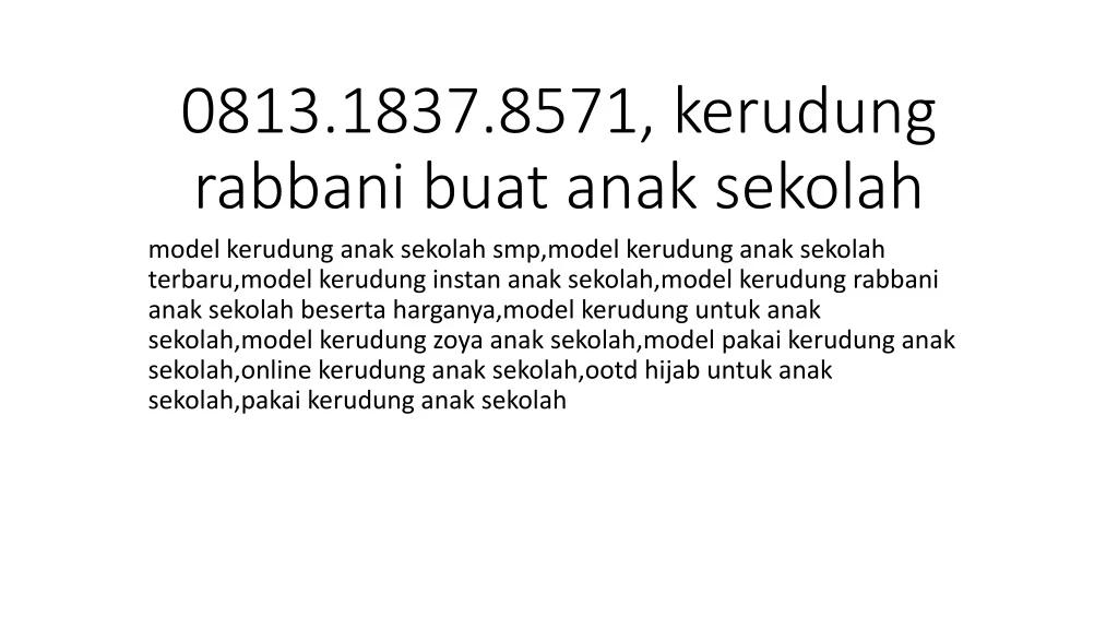 0813 1837 8571 kerudung rabbani buat anak sekolah