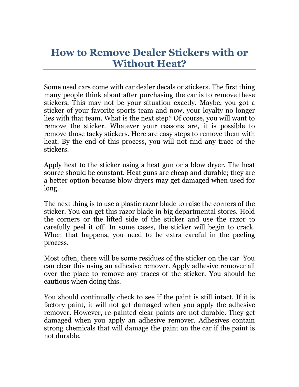 how to remove dealer stickers with or without heat