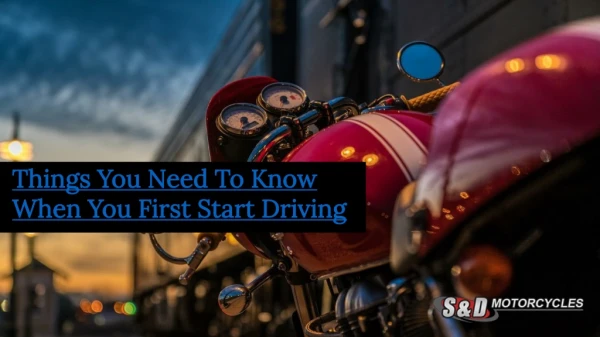 Things You Need To Know When You First Start Driving