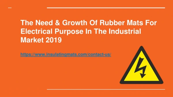 The Need & Growth Of Rubber Mats For Electrical Purpose In The Industrial Market 2019
