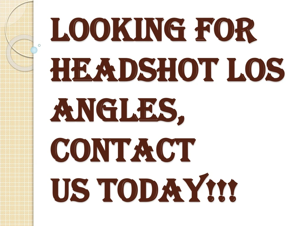 looking for headshot los angles contact us today