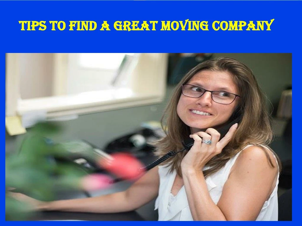 tips to find a great moving company