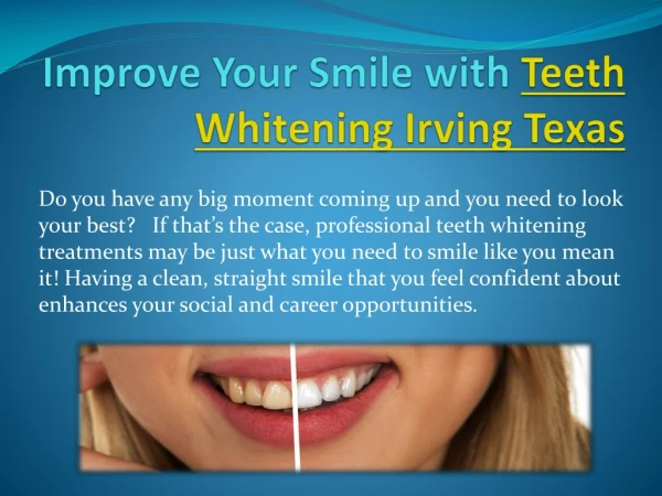 Improve Your Smile With Teeth Whitening Irving Tx