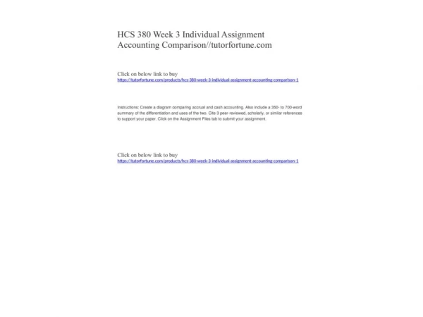 HCS 380 Week 3 Individual Assignment Accounting Comparison//tutorfortune.com