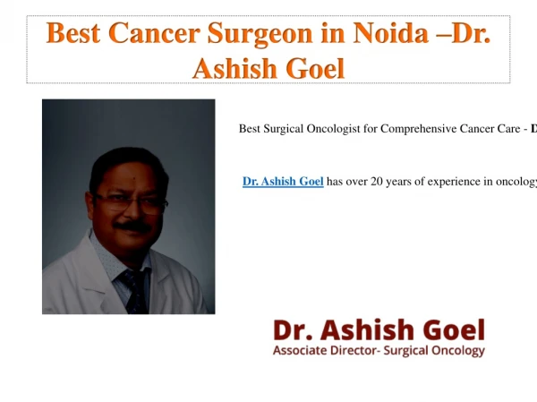 Best Cancer Surgeon In Noida- Dr. Ashish Goel