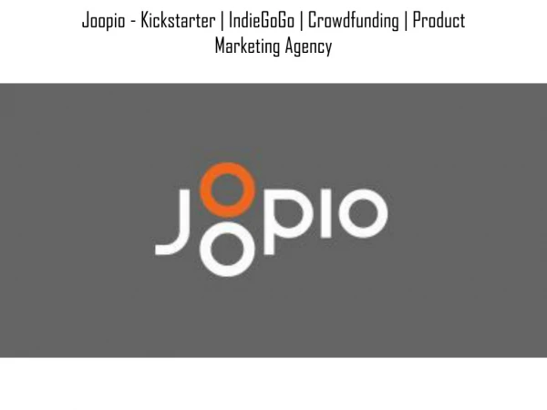 Kickstarter | IndieGoGo | Crowdfunding | Product Marketing Agency