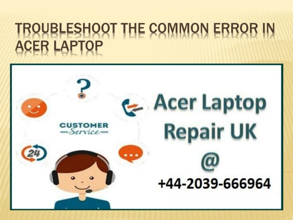 Troubleshoot The Common Error In Acer Laptop