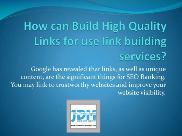 How can Build High Quality Links for use link building services?