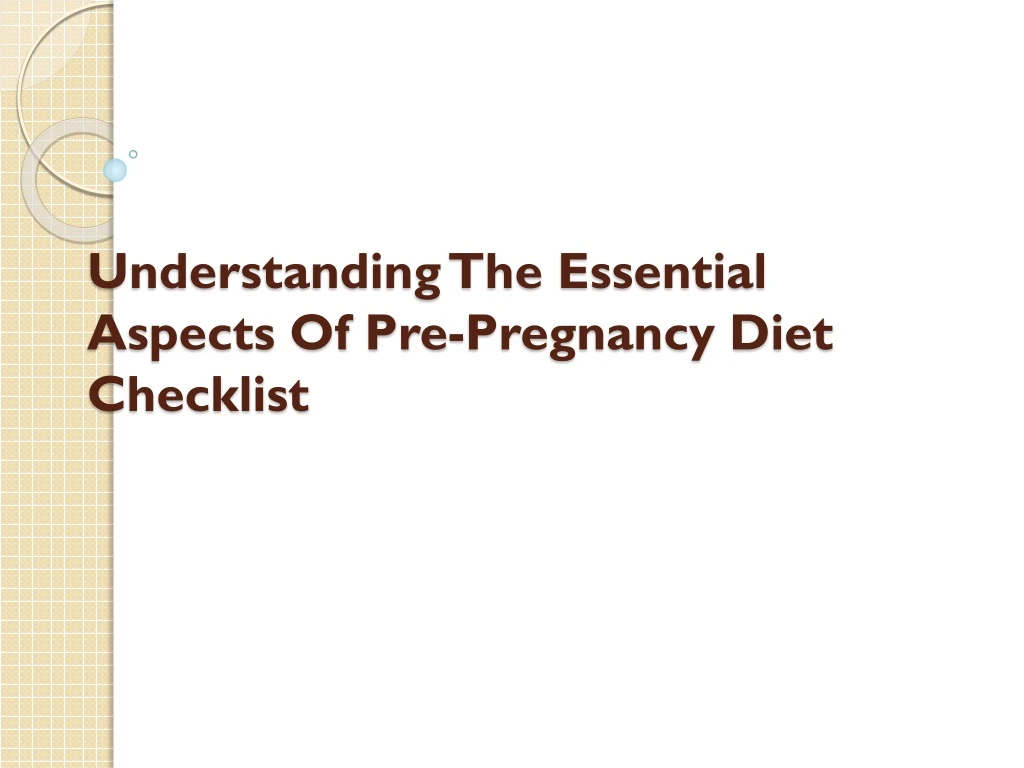 understanding the essential aspects of pre pregnancy diet checklist