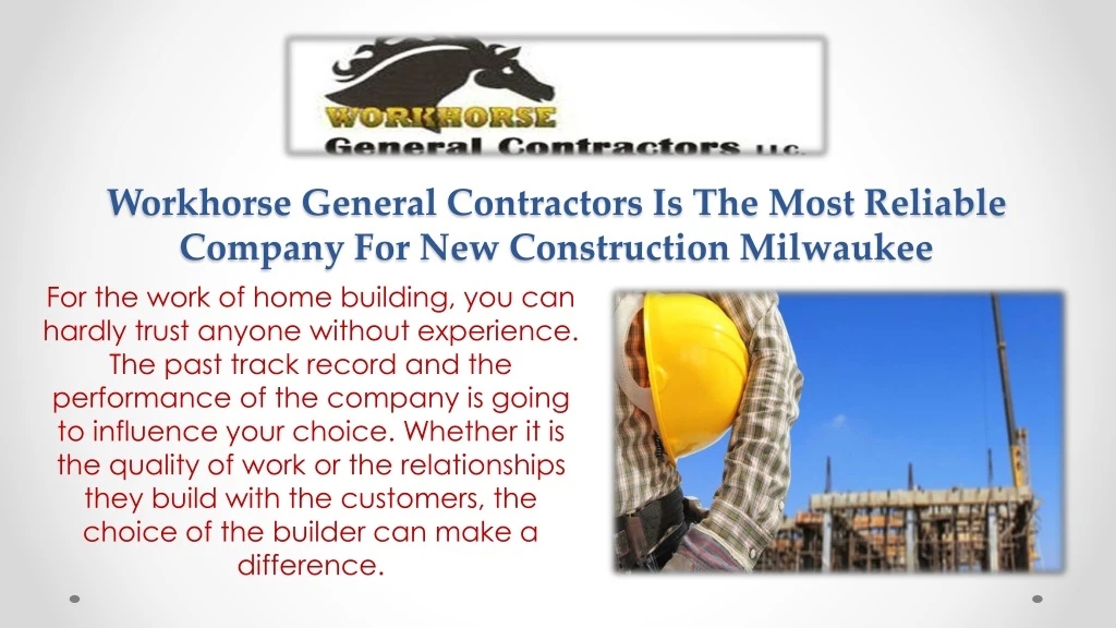 workhorse general contractors is the most reliable company for new construction milwaukee