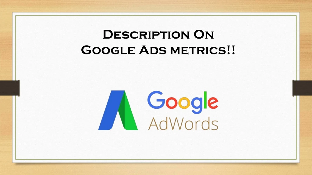description on google ads metrics