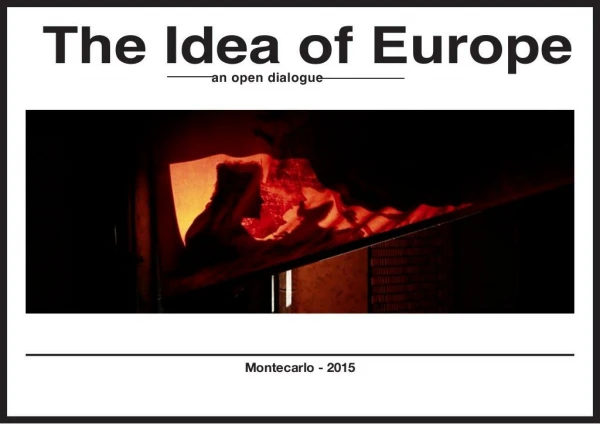 "The Idea of Europe, an open dialogue"