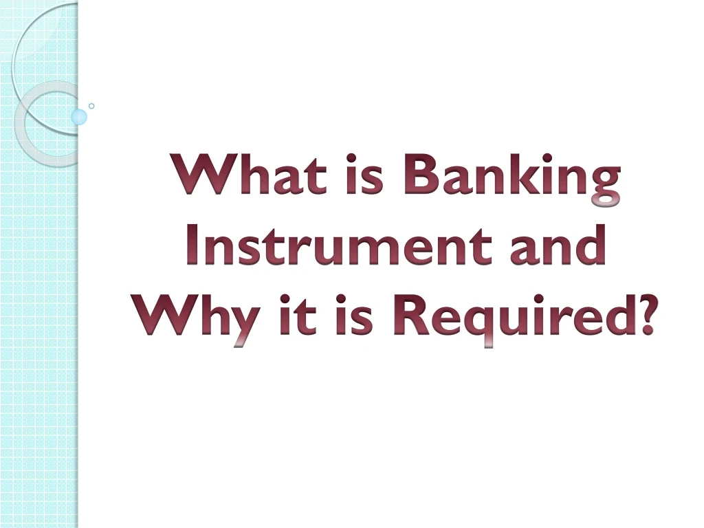 what is banking instrument and why it is required