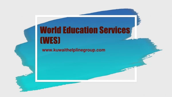 Genuine and Fast World Education Services (WES) Oman