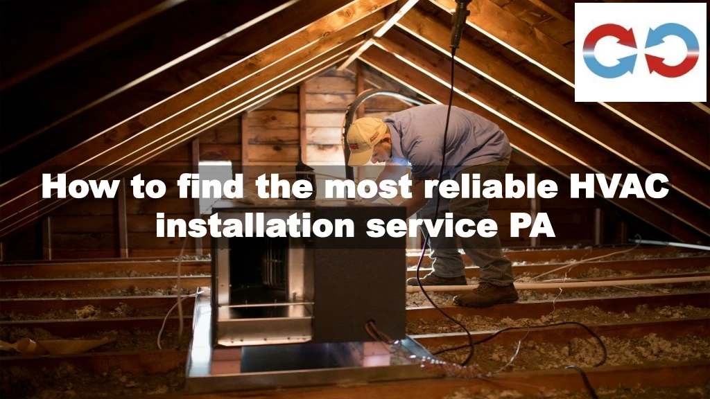 how to find the most reliable hvac installation