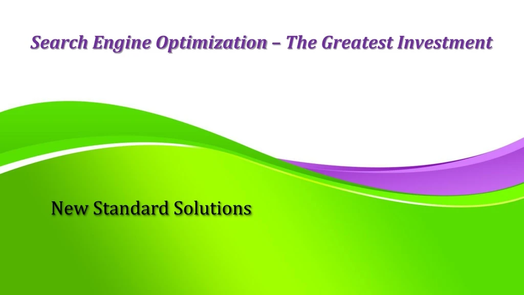 search engine optimization the greatest investment