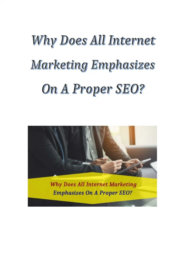 Why Does All Internet Marketing Emphasizes On A Proper SEO?