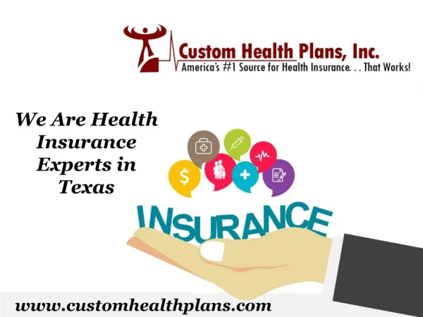 We Are Health Insurance Experts in Texas