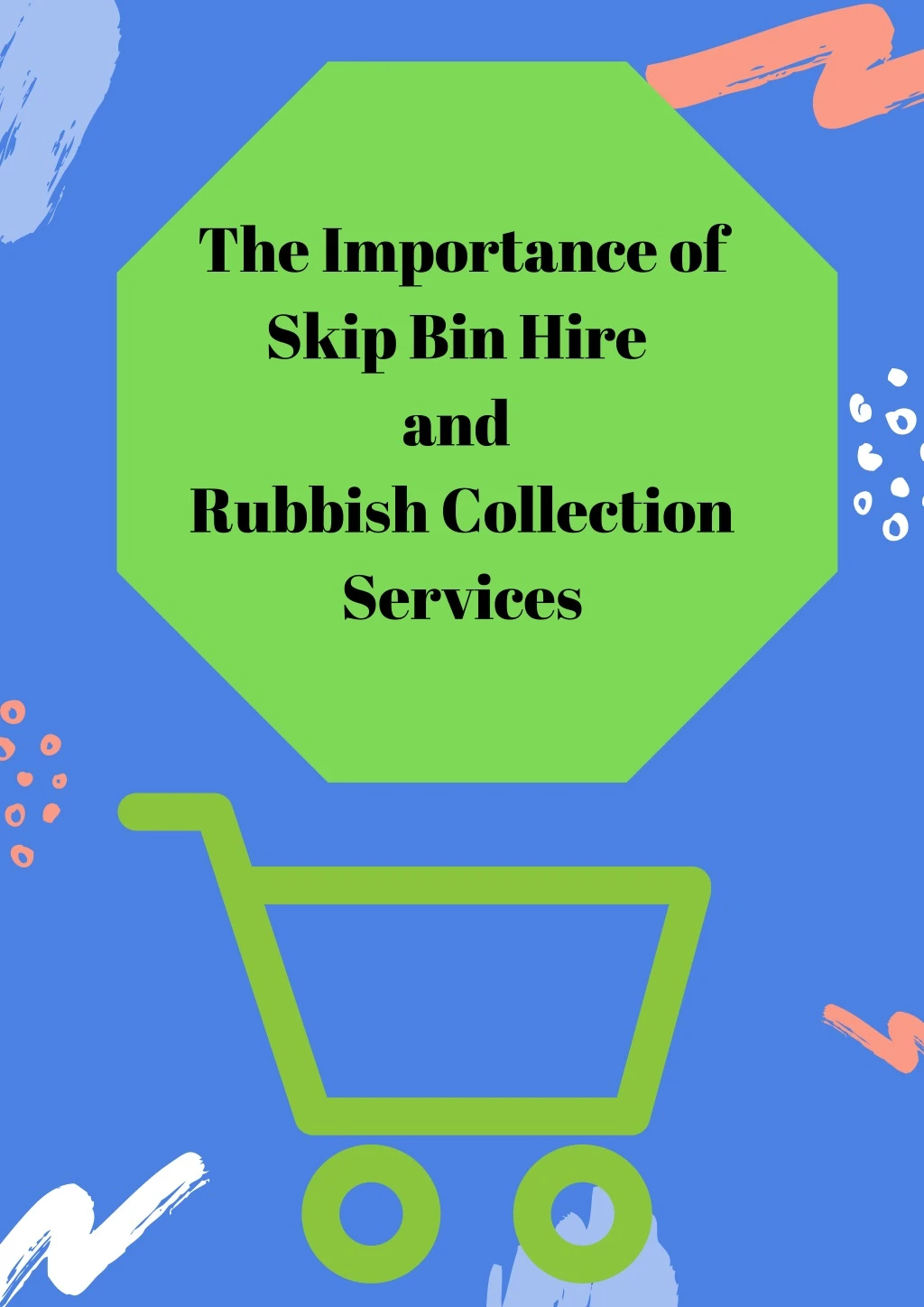 the importance of skip bin hire and rubbish