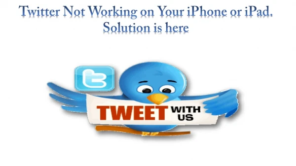 Twitter Not Working on Your iPhone or iPad ? Solution is Here !