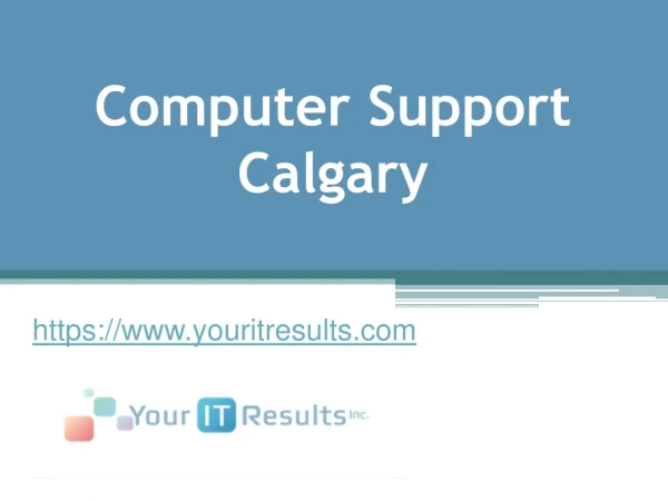 Computer Support Calgary – www.youritresults.com